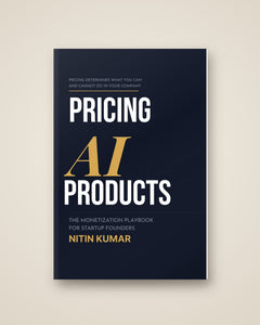 Pricing AI Products: The Monetization Playbook for Startup Founders