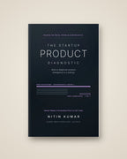 The Startup Product Diagnostic: How to Diagnose Product Divergence in a Startup