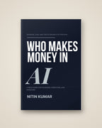 Who Makes Money in AI: A Field Guide for Founders, Operators, and Investors